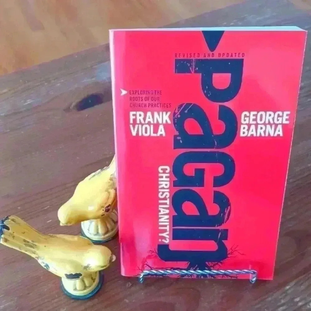 Pagan Christianity? By  Frank Viola and George Barna